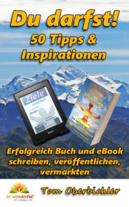 Mit Erfolg ein Buch und ebook schreiben, veröffentlichen, vermarkten