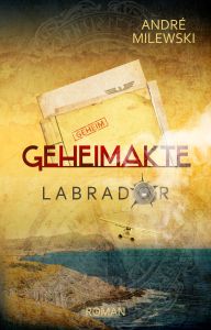 Cover Abenteuerroman Geheimakte Labrador